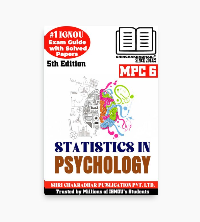 IGNOU MPC-6 Study Material, Guide Book, Help Book – Statistics in Psychology – MAPC with Previous Years Solved Papers mpc6