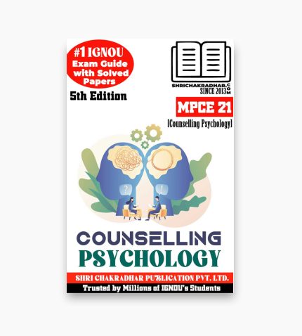 IGNOU MPCE-21 Study Material, Guide Book, Help Book – Counselling Psychology – MAPC with Previous Years Solved Papers mpce21