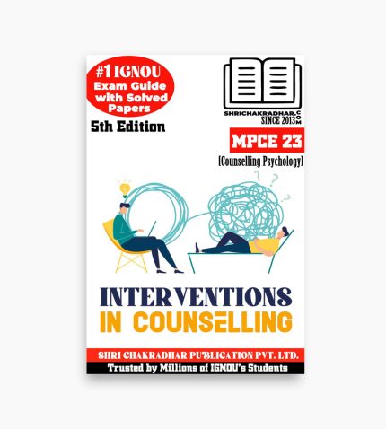 IGNOU MPCE-23 Study Material, Guide Book, Help Book – Interventions in Counselling – MAPC with Previous Years Solved Papers mpce23