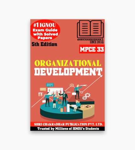 IGNOU MPCE-33 Study Material, Guide Book, Help Book – Organisational Development – MAPC with Previous Years Solved Papers mpce33