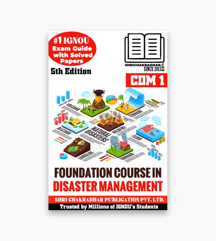 IGNOU CDM-1 Study Material, Guide Book, Help Book – Foundation Course in Disaster Management – Certificate In Disaster Management with Previous Years Solved Papers cdm1