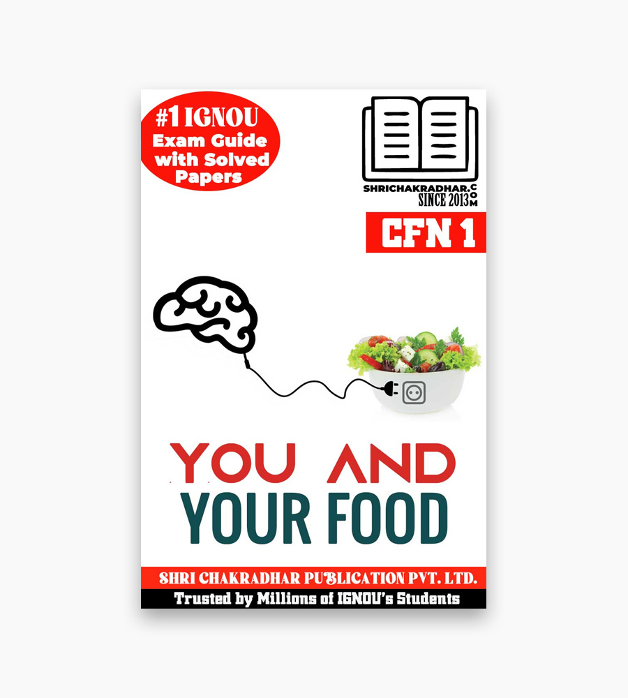 IGNOU-cfn1-studymaterial-jpg IGNOU CFN-1 Study Material, Guide Book, Help Book – You and Your Food – Certificate in Food and Nutrition with Previous Years Solved Papers cfn1