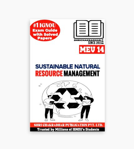 IGNOU MEV-14 Study Material, Guide Book, Help Book – Sustainable Natural Resource Management – MSCENV with Previous Years Solved Papers mev14
