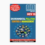 IGNOU MEV-15 Study Material, Guide Book, Help Book – Environmental Pollution, Control and Management – MSCENV with Previous Years Solved Papers mev15