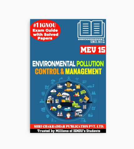 IGNOU MEV-15 Study Material, Guide Book, Help Book – Environmental Pollution, Control and Management – MSCENV with Previous Years Solved Papers mev15