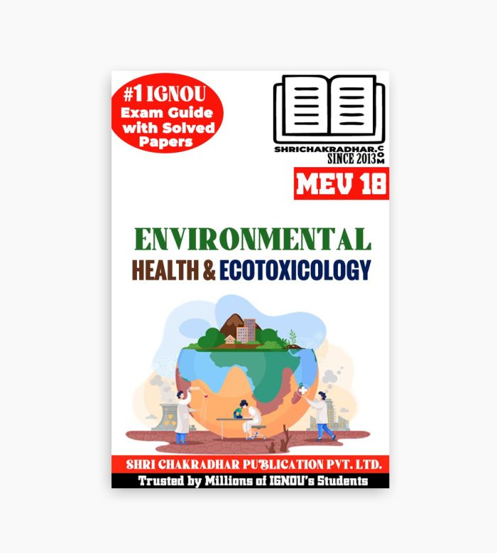 IGNOU MEV-18 Study Material, Guide Book, Help Book – Environmental Health and Ecotoxicology – MSCENV with Previous Years Solved Papers mev18