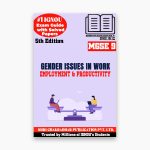IGNOU MGSE-9 Study Material, Guide Book, Help Book – Gender Issues in Work Employment and Productivity – MEC with Previous Years Solved Papers mgse9