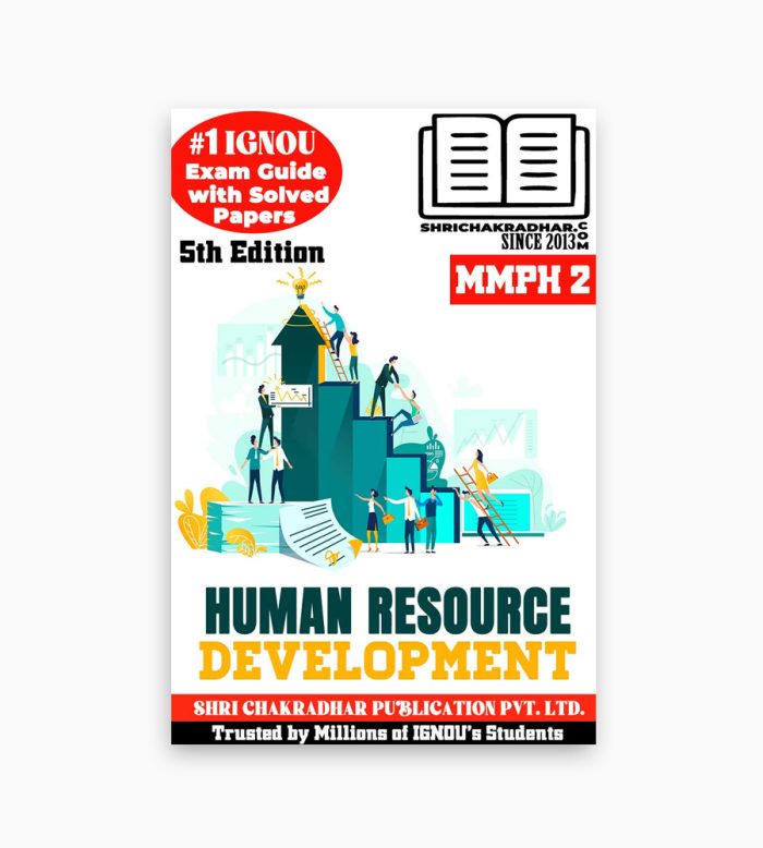 IGNOU MMPH-2 Study Material, Guide Book, Help Book – Human Resource Development – MBA NEW SYLLABUS with Previous Years Solved Papers mmph2