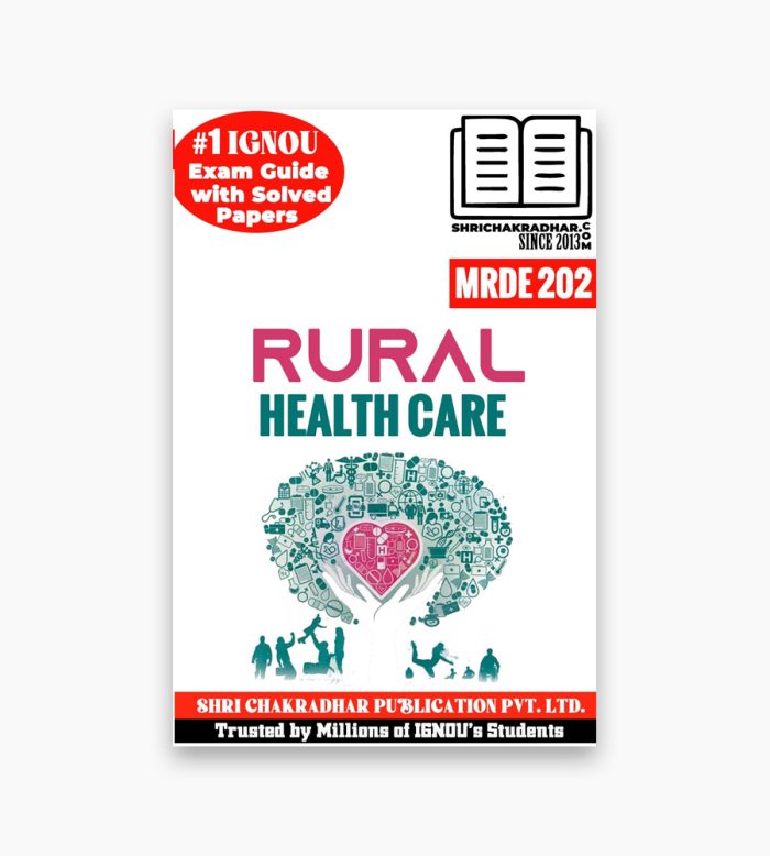IGNOU MRDE-202 Study Material, Guide Book, Help Book – Rural Health – MARD/PGDRD with Previous Years Solved Papers mrde202