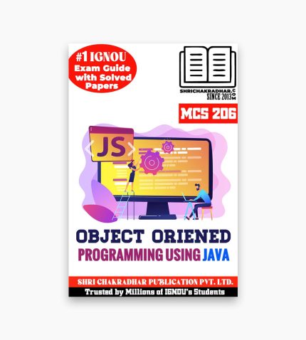 IGNOU MCS-206 Study Material, Guide Book, Help Book – Object Oriented Programming Using Java – PGDCA with Previous Years Solved Papers mcs206