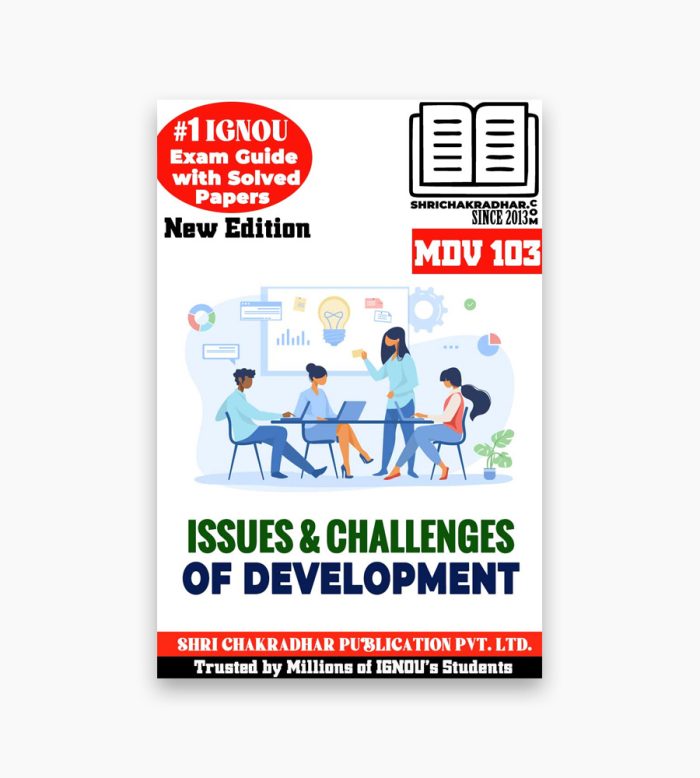 IGNOU MDV-103 Study Material, Guide Book, Help Book – Issues and Challenges of Development – MADVS/PGDDVS with Previous Years Solved Papers mdv103