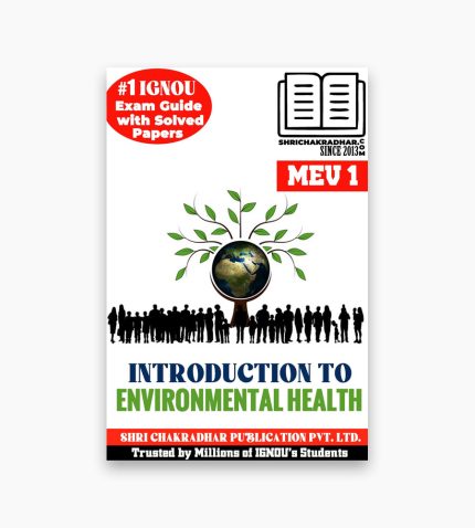IGNOU MEV-1 Study Material, Guide Book, Help Book – Introduction to Environmental Health – MAEOH/PGDEOH with Previous Years Solved Papers mev1
