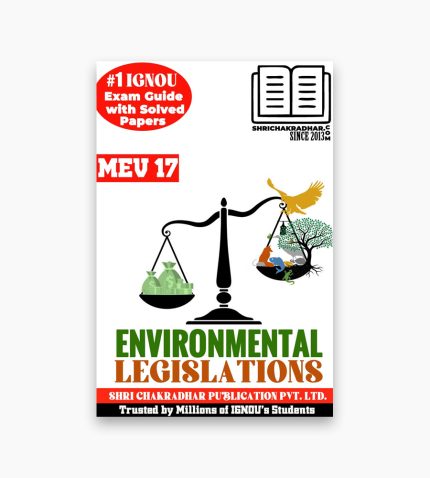 IGNOU MEV-17 Study Material, Guide Book, Help Book – Environmental Legislations – MSCENV with Previous Years Solved Papers mev17