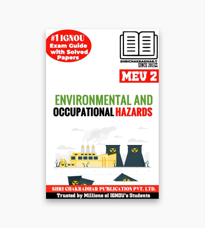 IGNOU MEV-2 Study Material, Guide Book, Help Book – Environmental and Occupational Hazards – MAEOH/PGDEOH with Previous Years Solved Papers mev2