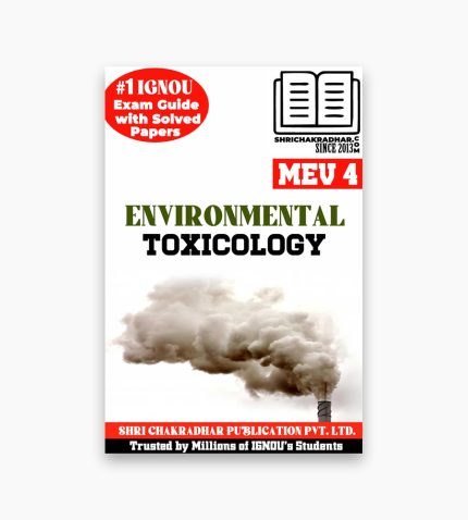 IGNOU MEV-4 Study Material, Guide Book, Help Book – Environmental Toxicology – MAEOH/PGDEOH with Previous Years Solved Papers mev4