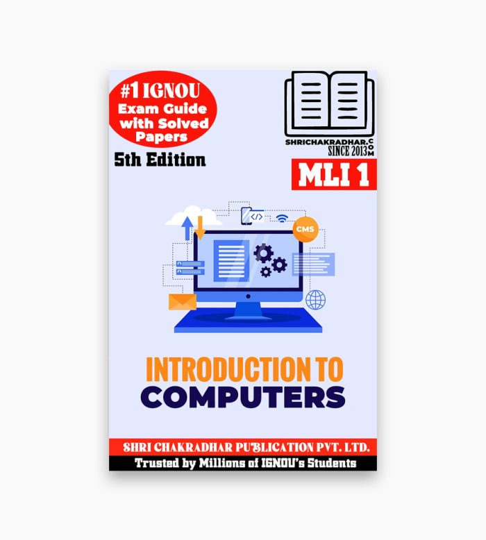 IGNOU MLI-1 Study Material, Guide Book, Help Book – Introduction to Computers – PGDLAN with Previous Years Solved Papers mli1