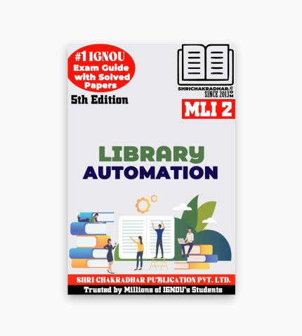 IGNOU MLI-2 Study Material, Guide Book, Help Book – Library Automation – PGDLAN with Previous Years Solved Papers mli2