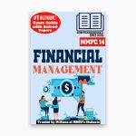 IGNOU MMPC-14 Study Material, Guide Book, Help Book – Financial Management – MBA NEW SYLLABUS with Previous Years Solved Papers mmpc14