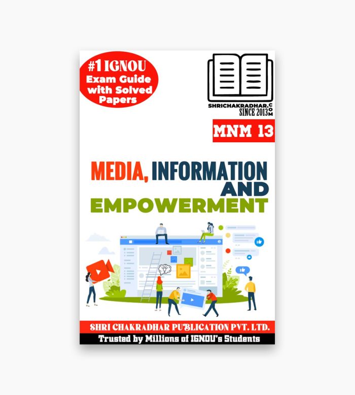 IGNOU MNM-13 Study Material, Guide Book, Help Book – Media, Information and Empowerment – PGDIDM with Previous Years Solved Papers mnm13