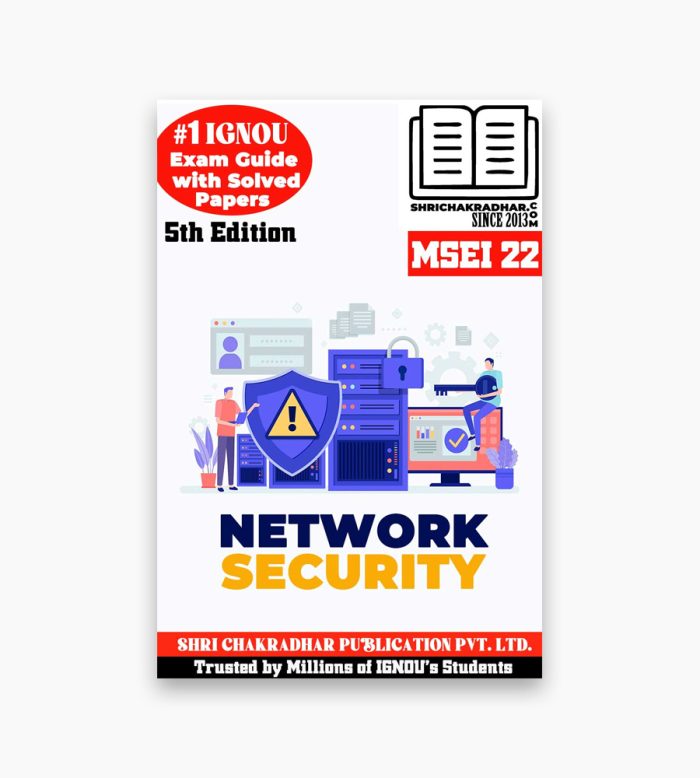 IGNOU MSEI-22 Study Material, Guide Book, Help Book – Network Security – MSCIS/PGDIS with Previous Years Solved Papers msei22