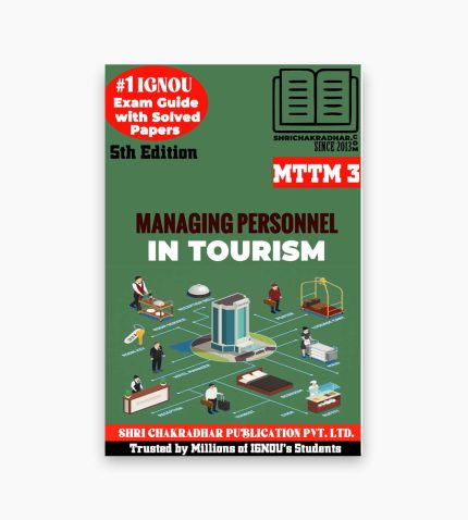 IGNOU MTTM-3 Study Material, Guide Book, Help Book – Managing Personnel in Tourism – MTTM with Previous Years Solved Papers mttm3