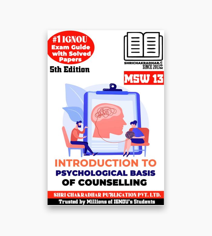 IGNOU MSW-13 Study Material, Guide Book, Help Book – Introduction to Psychological Basis of Counselling – MSW with Previous Years Solved Papers msw13