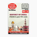 IGNOU BHIC 132 Study Material & Book (BAG History)