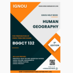 IGNOU BGGCT 132 Study Material & Book (BSCM Geography)
