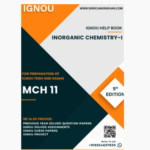 IGNOU MCH 11 Study Material & Book (MSCCHEM)
