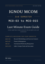 IGNOU M.Com 3rd Semester Book cover — MCO-03, MCO-07, IBO-02 and MCO-015, 2027 Exam Edition, Combined Last Minute Exam Study Guide