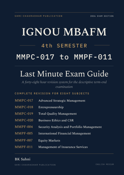 IGNOU MBA (FM) 4th Semester Book cover — MMPC-017, MMPC-018, MMPC-019, MMPC-020, MMPF-004, MMPF-005, MMPF-007 and MMPF-011, 2027 Exam Edition, Combined Last Minute Exam Study Guide
